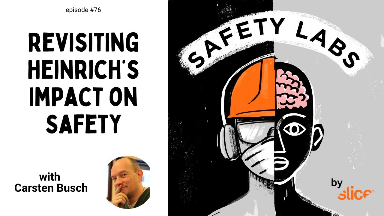 Revisiting Heinrich’s Impact on Safety -- Ep. 76