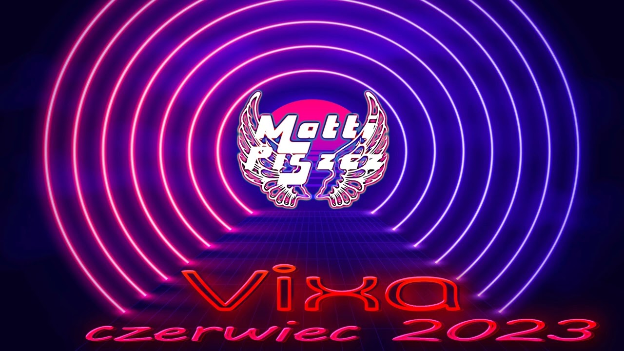 Matti Piszcz VIXA CZERWIEC 2023 SET