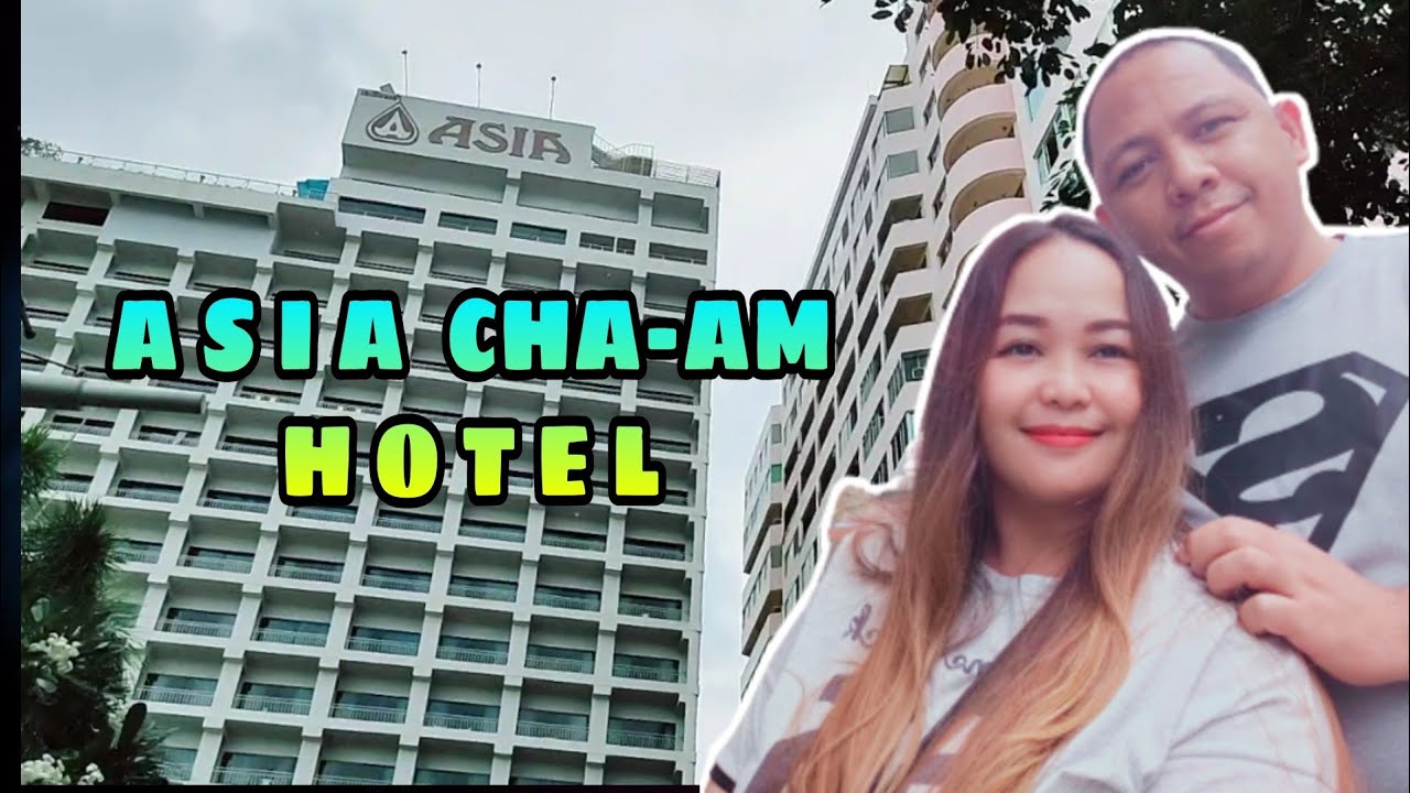 ASIA CHA-AM HOTEL