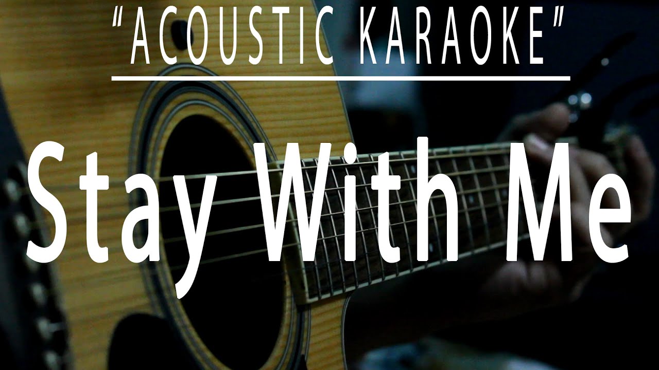 Stay with me - Sam Smith (Acoustic karaoke)