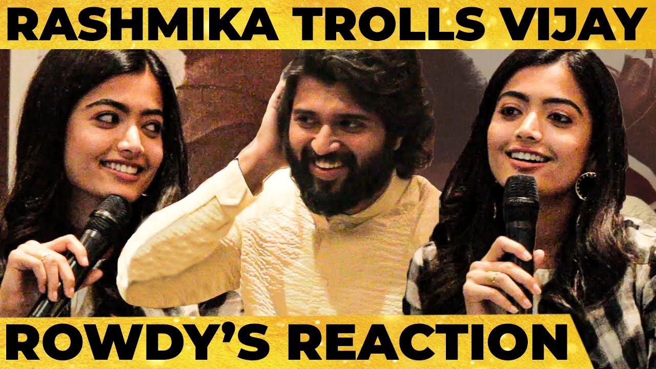 Vijay Deverakonda about Malayali Girlfriend - Fun talk with Rashmika Mandanna