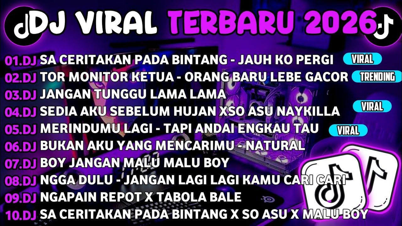 DJ TIKTOK TERBARU 2026🎵DJ SA CERITAKAN PADA BINTANG - JAUH KO PERGI🎵DJ TOR MONITOR KETUA - ORANG BAR