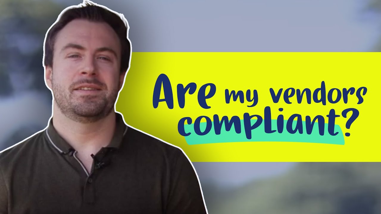 Are my vendors compliant?