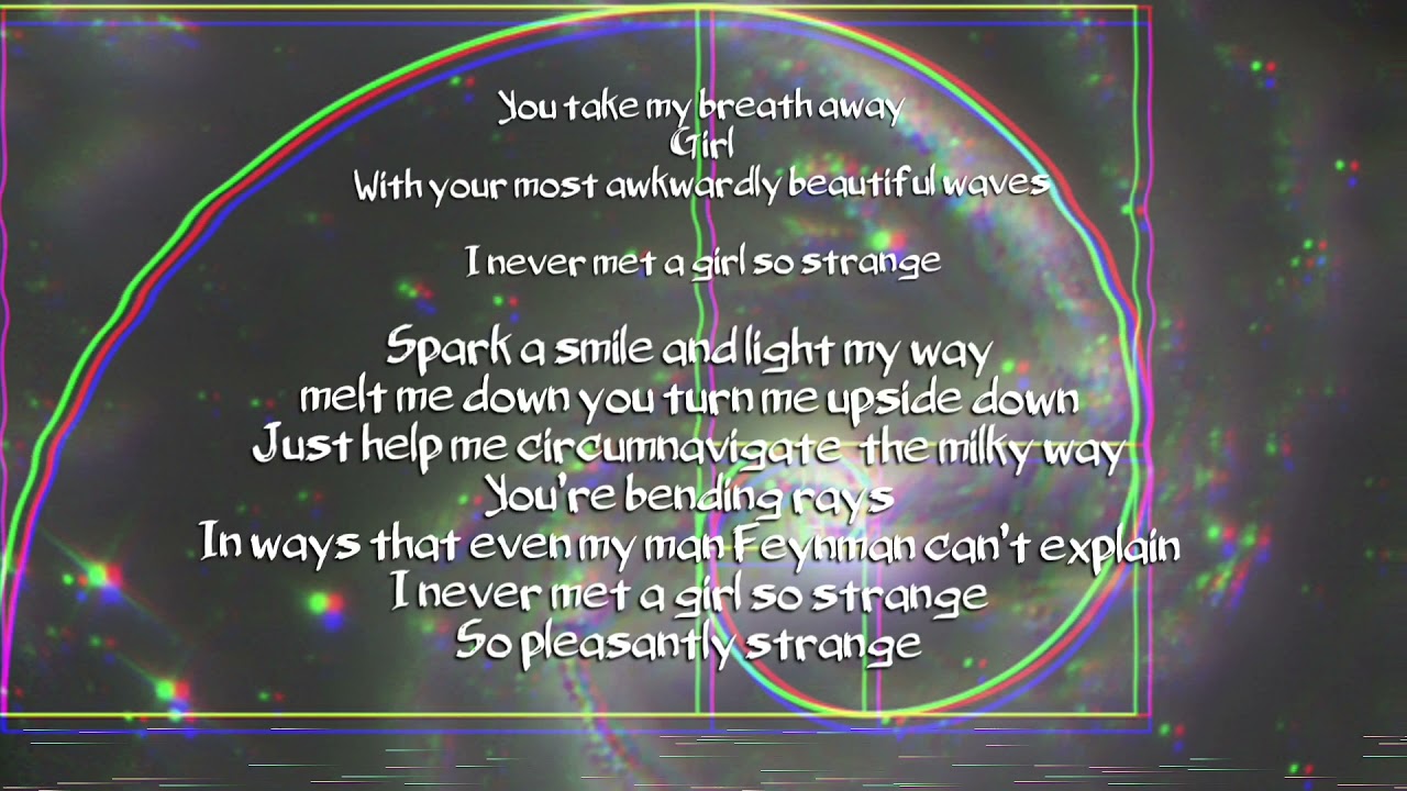 So Pleasantly Strange