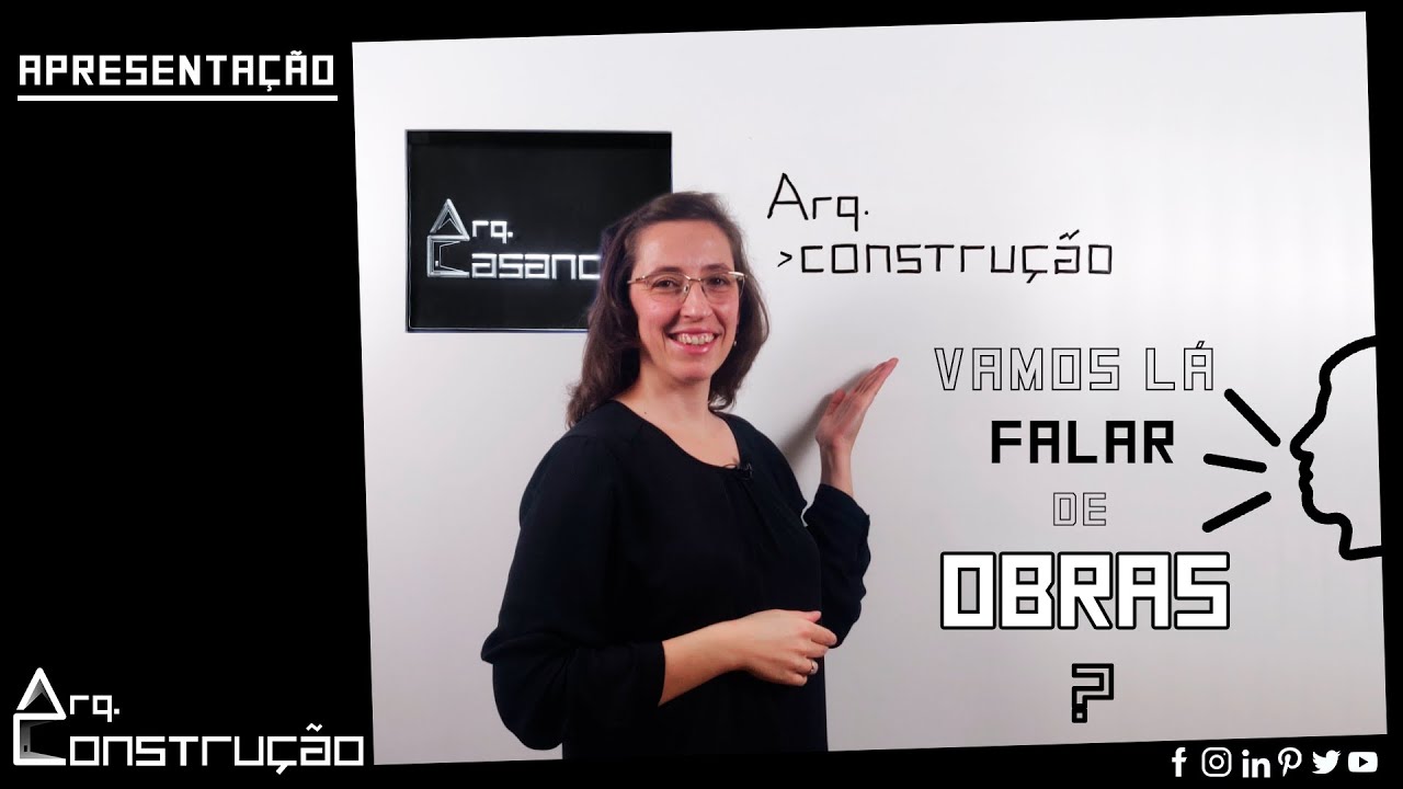 Apresenta&ccedil;&atilde;o: ARQ. CONSTRU&Ccedil;&Atilde;O - Vamos l&aacute; falar de obras?