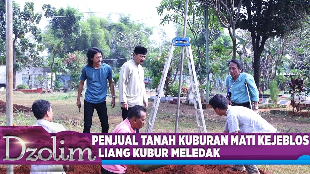 Adzab Pria Menjual Tanah Yayasan, Liang Kuburnya Meledak - Dzolim part 5 (2/9)