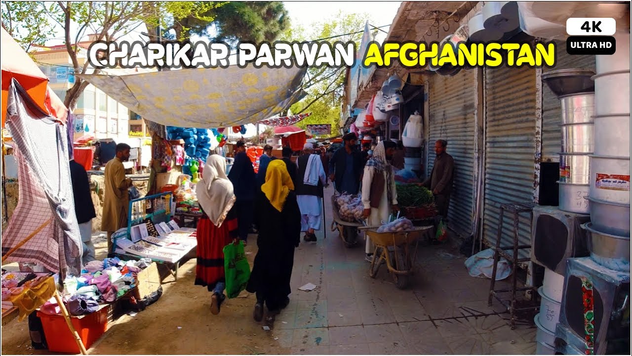 Charikar Parwan | Afghanistan | 4K