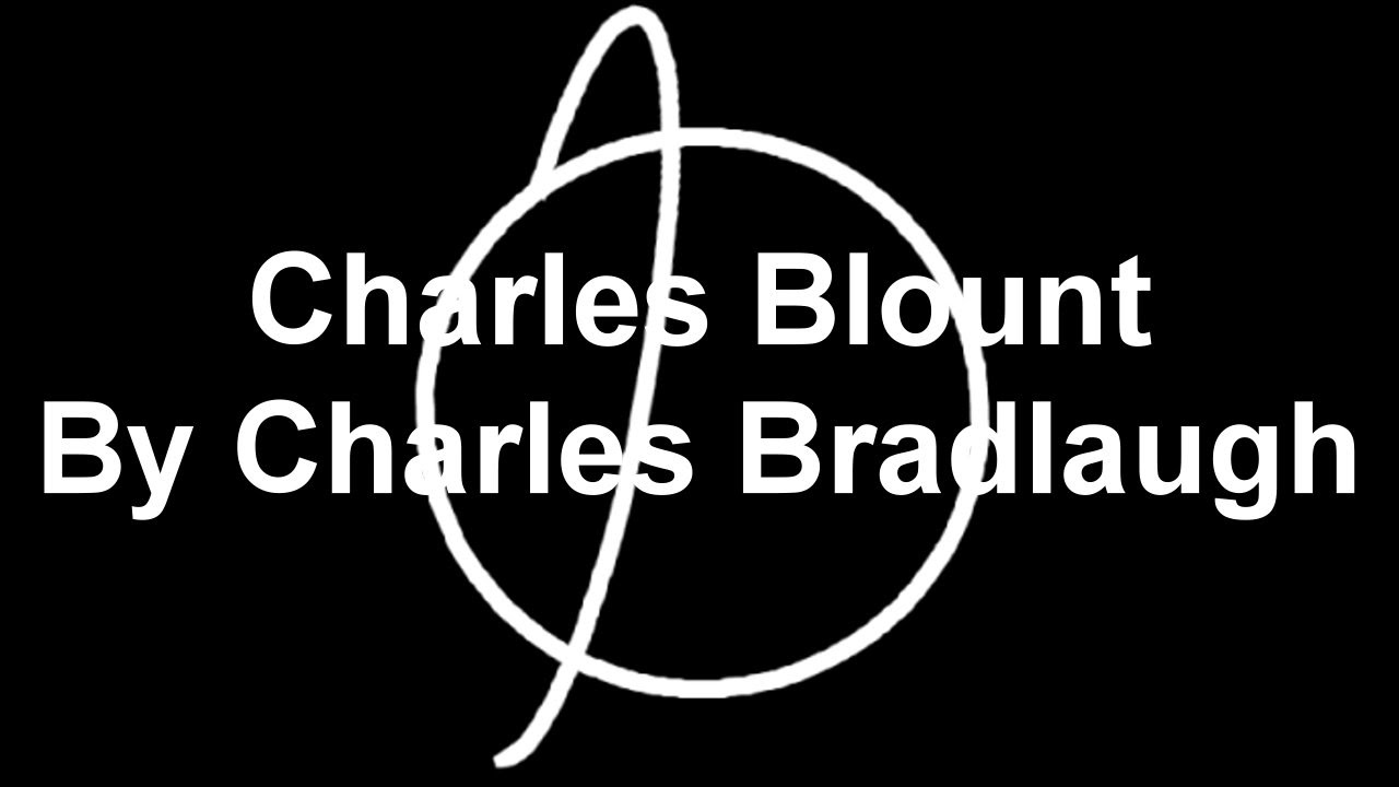 Charles Blount by Charles BRADLAUGH | Biography & Philosophy | FULL AudioBook