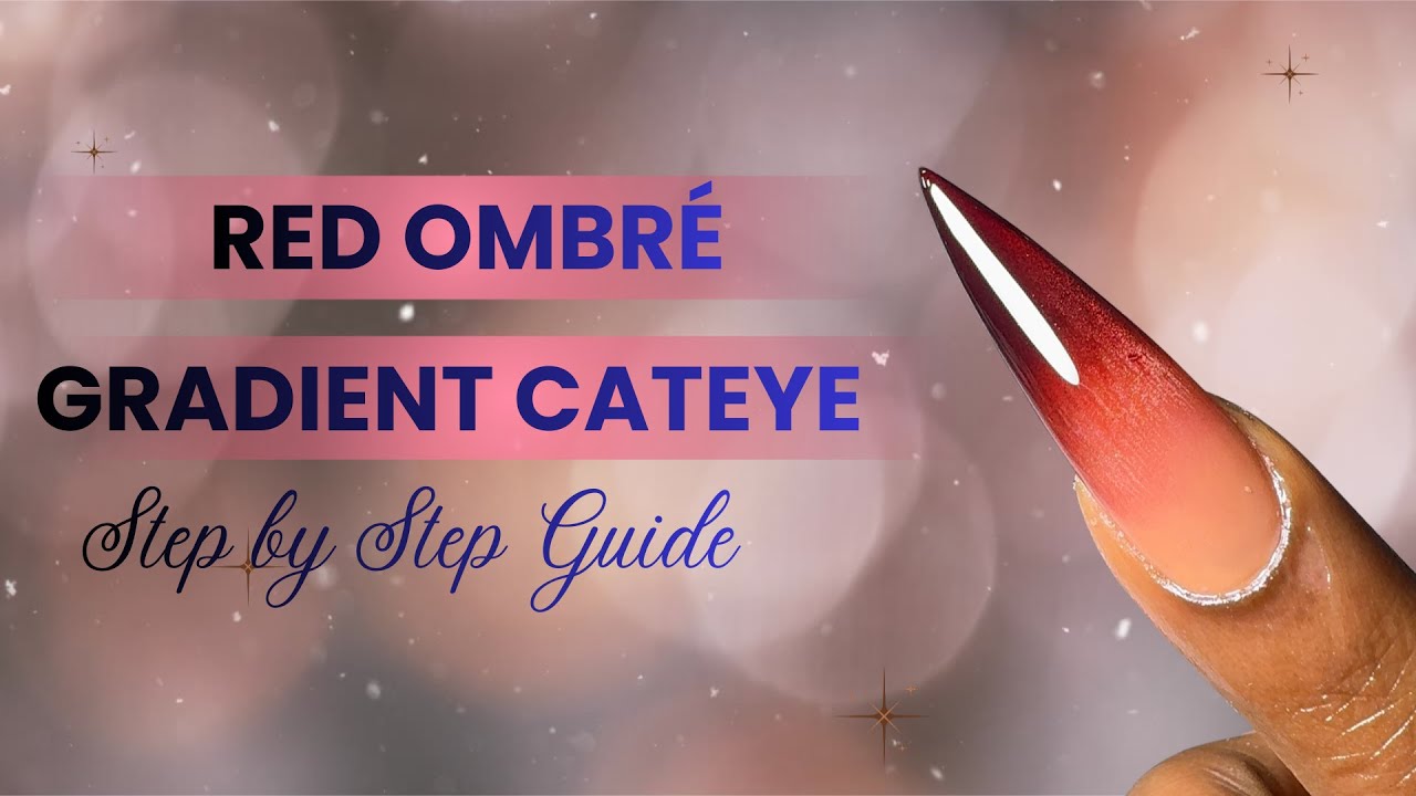 Flawless Red Ombré Stiletto Nails | Builder Gel + Cat Eye Nail Tutorial