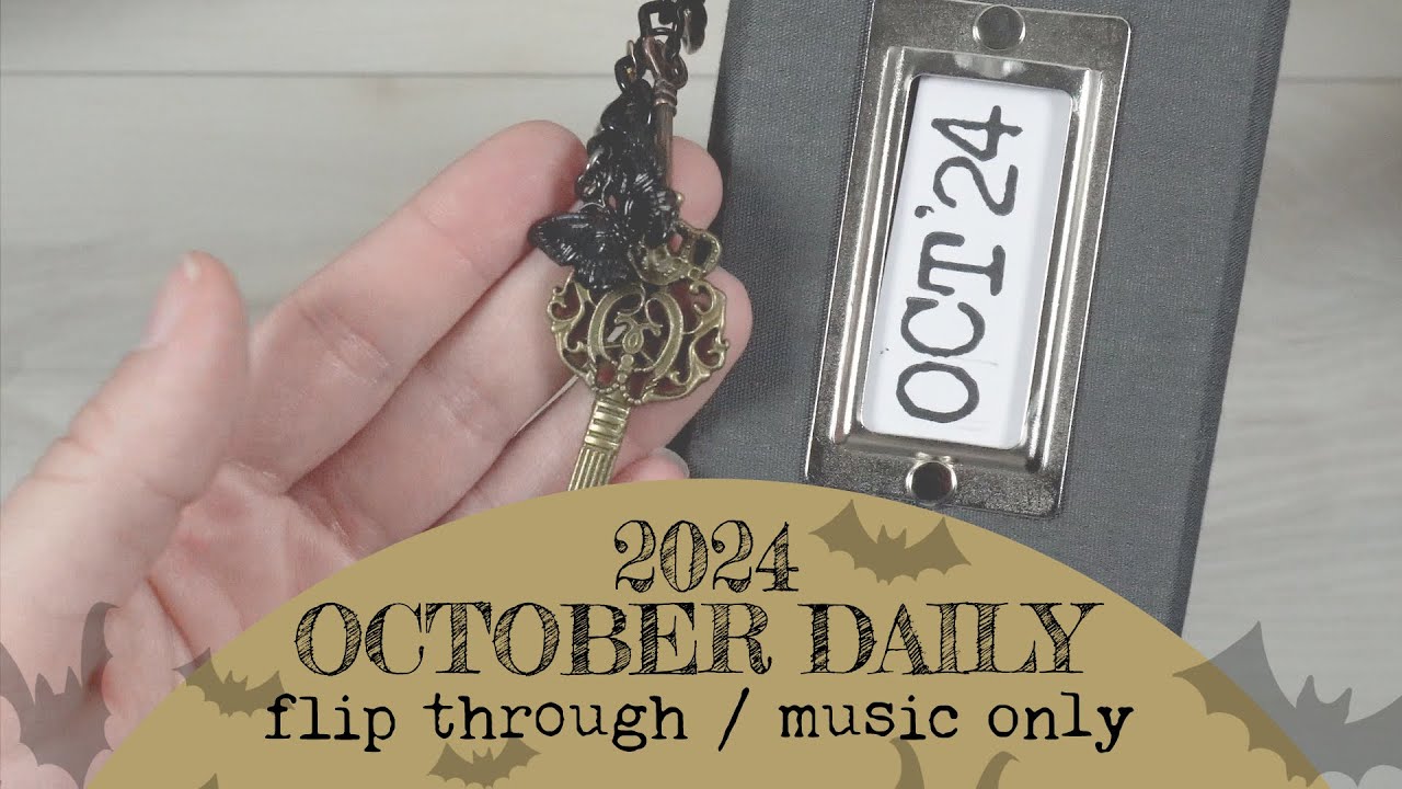 October Daily 2024 | Final Flip Through (music only)