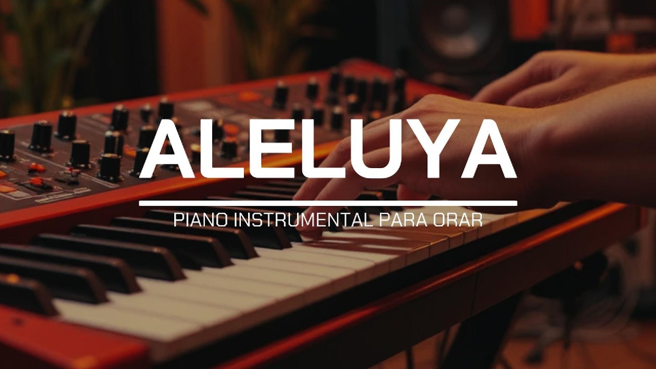 FONDO INSTRUMENTAL PARA ORAR -  ALELUYA - FONDO MUSICAL