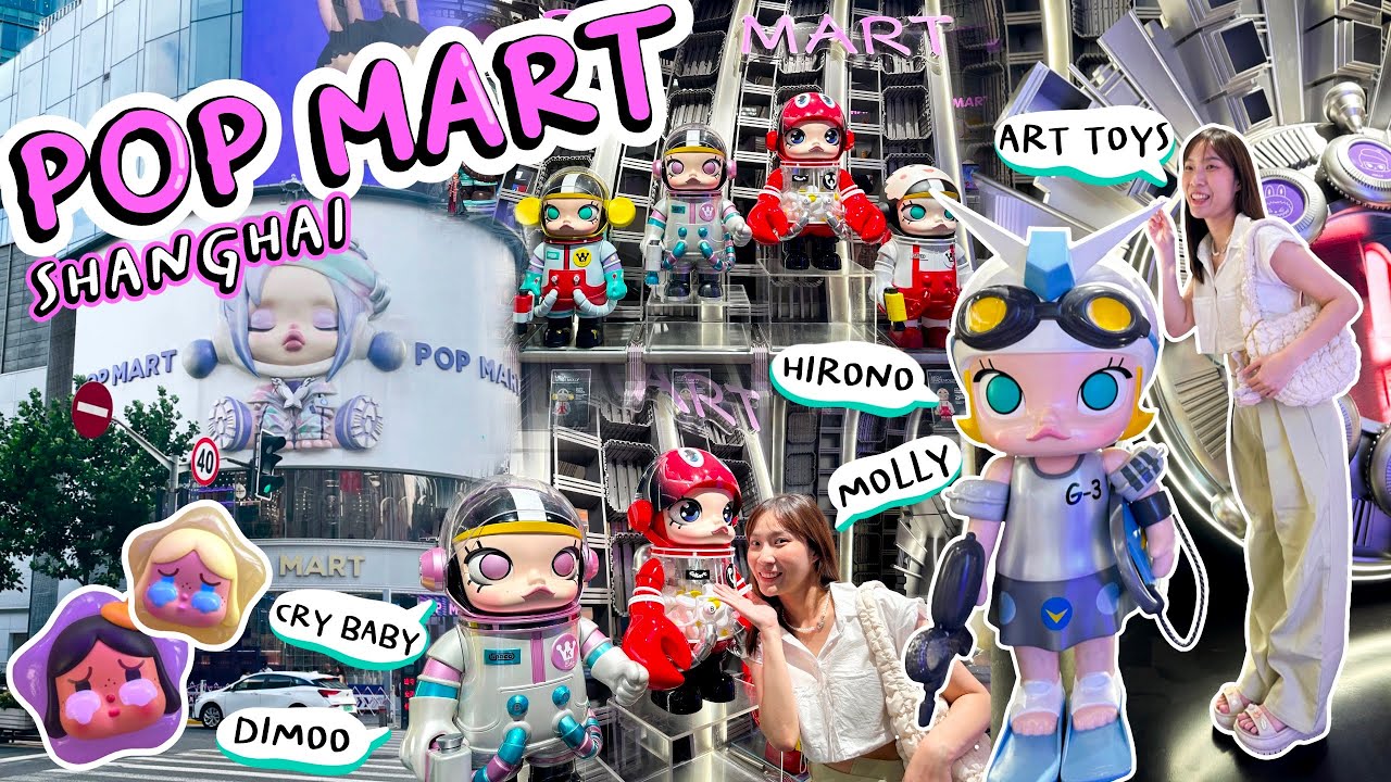 Shanghai EP.21 | บุก Pop Mart สวรรค์ของคนรัก Art toys สาขาใหญ่ที่สุดในเซี่ยงไฮ้ ที่ฮิตสุดในตอนนี้!