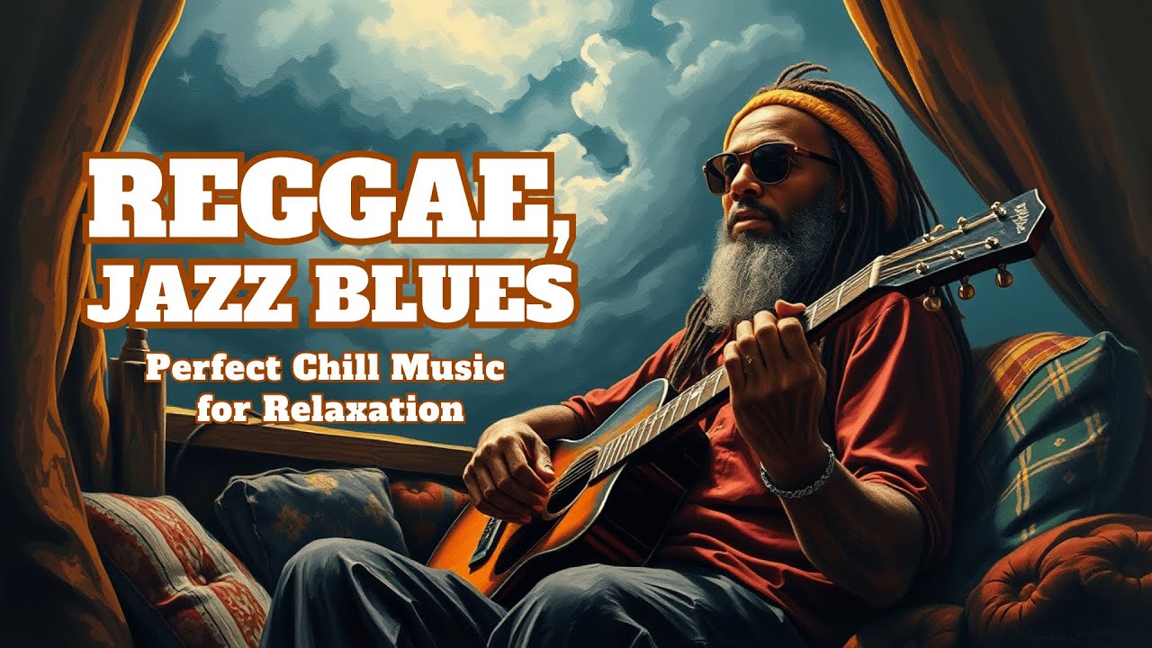 1 Hour of Smooth Reggae Blues & Jazz Fusion | Relax & Stay Inspired