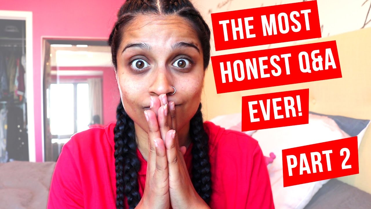 The Most Honest Q&A Ever! - Part 2
