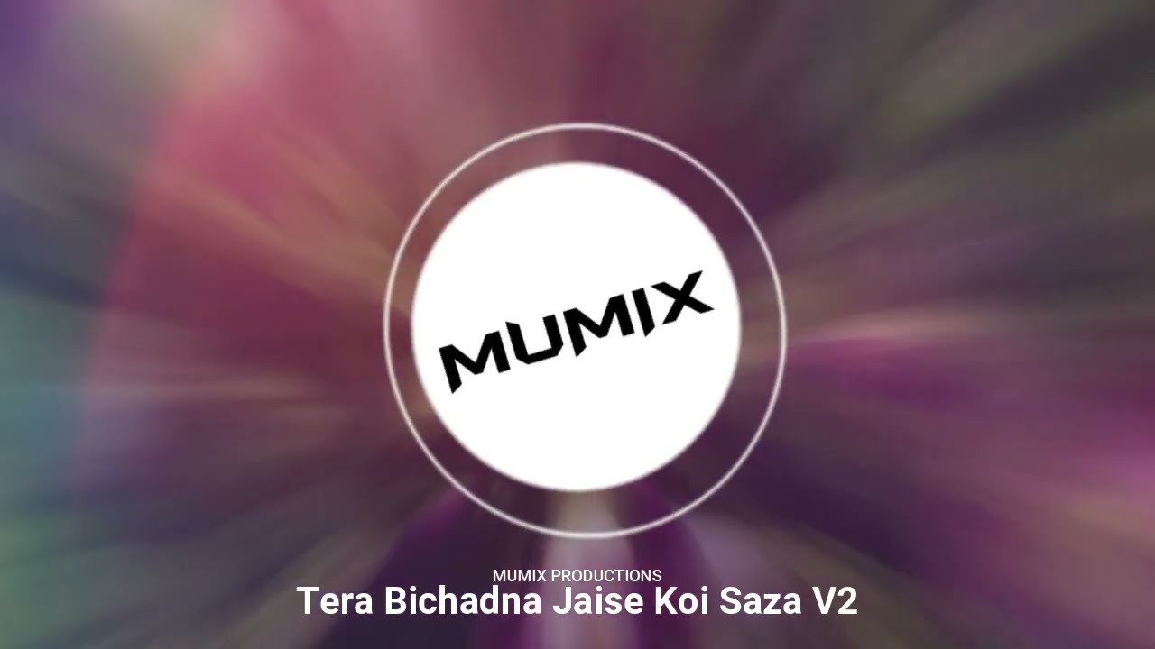 Tera Bichadna Jaise Koi Saza V2 | Hindi | MUMIX | 