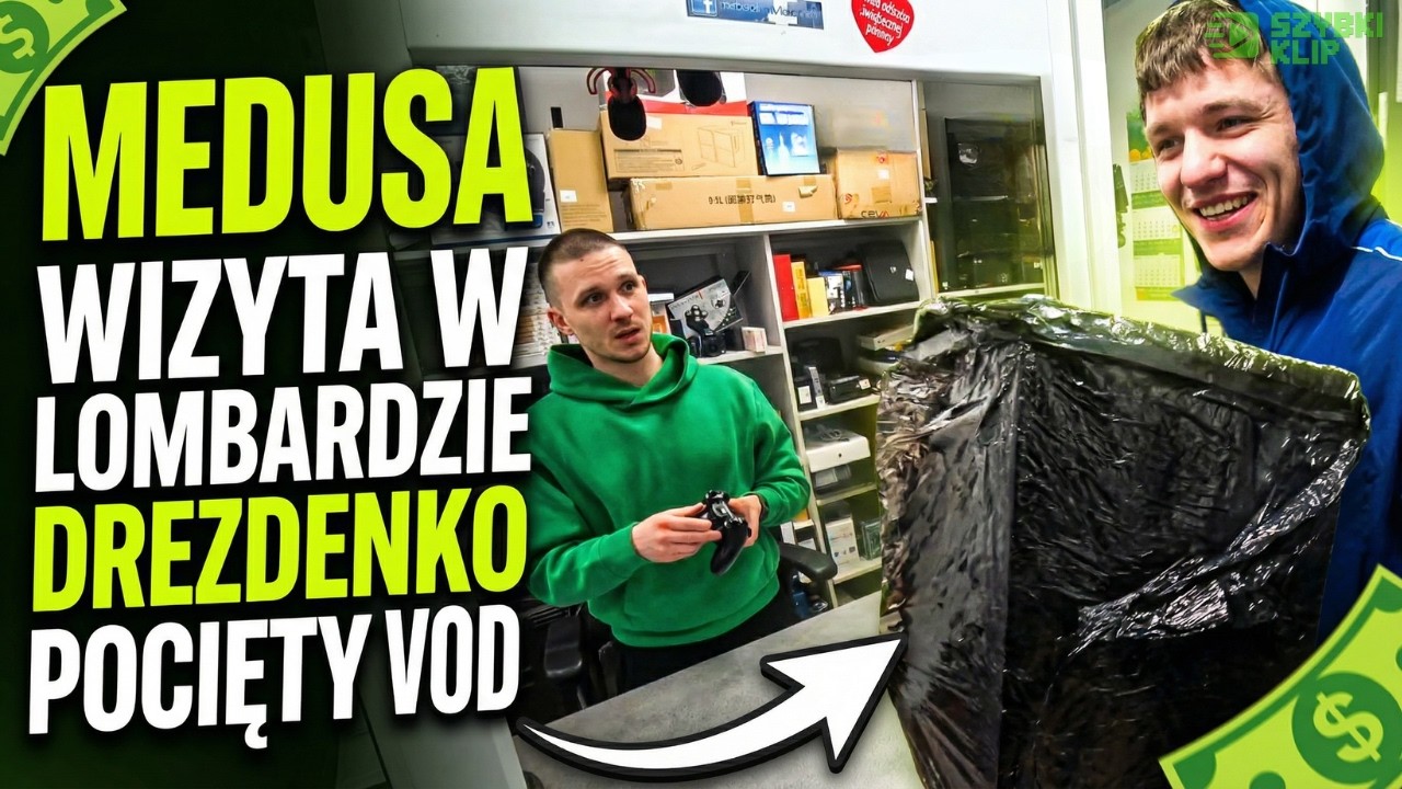 WIZYTA MEDUSY W LOMBARDZIE W DREZDENKU | POCIĘTY VOD