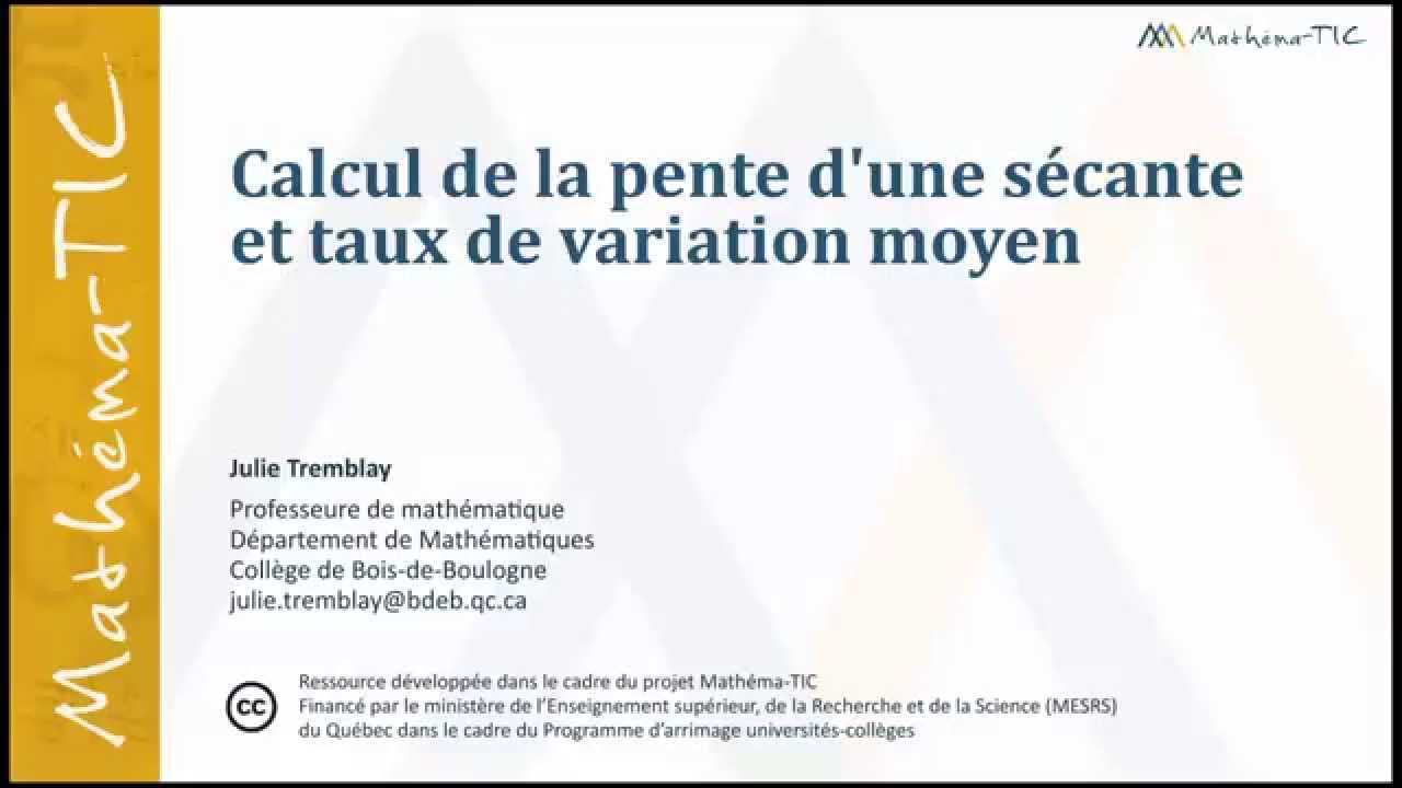 Calcul de la pente d'une sécante et taux de variation moyen