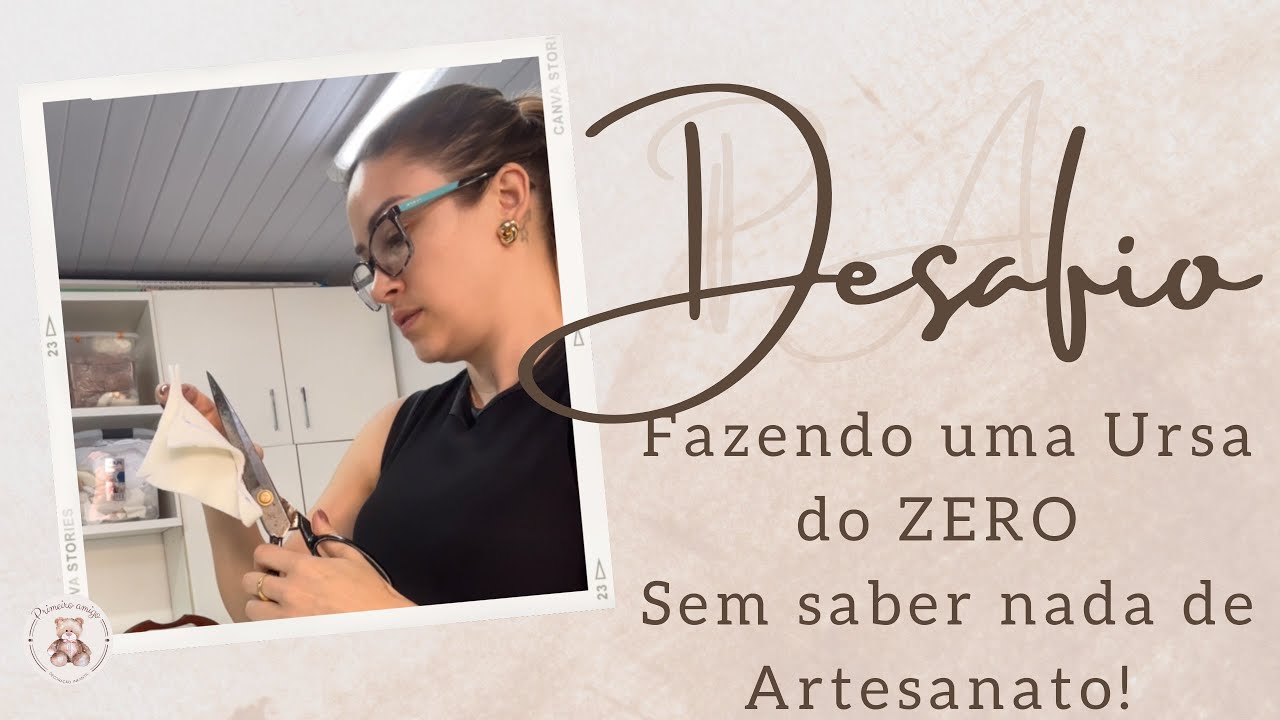 Desafio fazendo uma ursa do zero sem saber nada de artesanato! Parte 1 riscando e cortando.