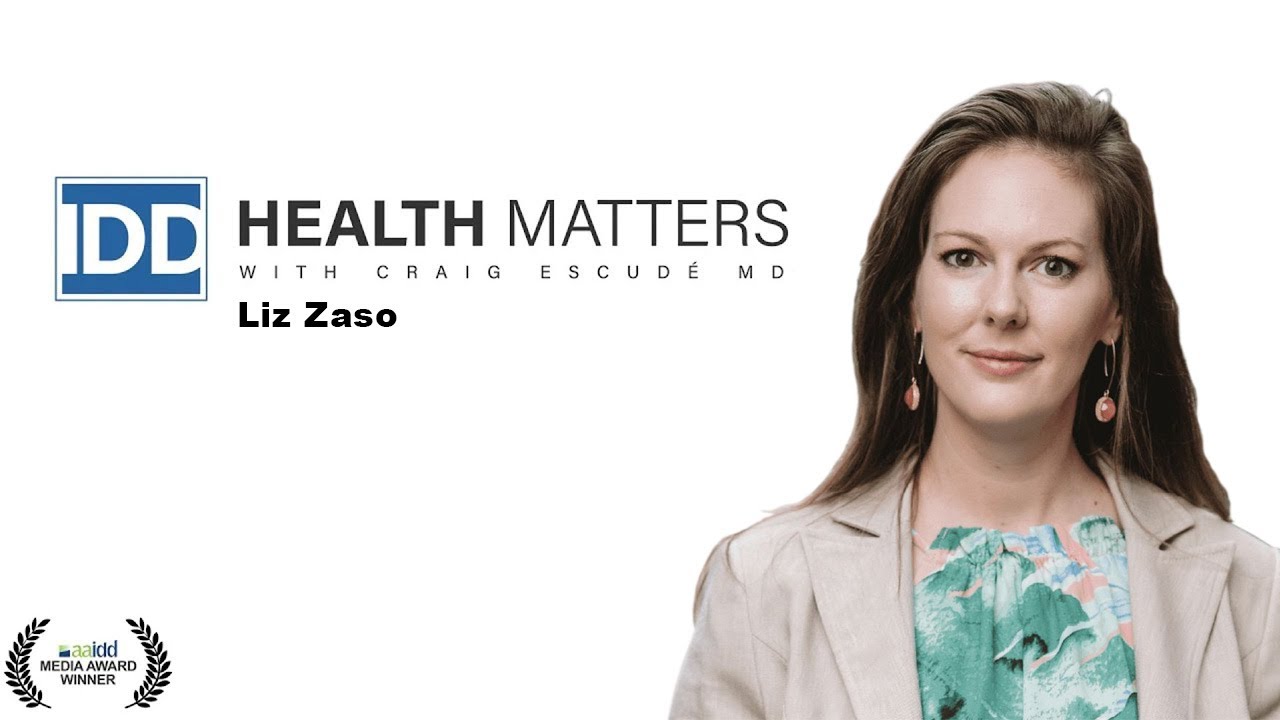 Ep 131: Liz Zaso on Advocacy, Inclusion, and Empowering People with IDD