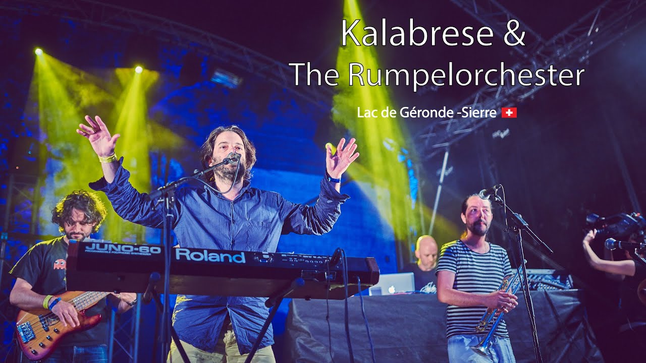 Kalabrese & The Rumpelorchester - Festival Week-end au bord de l'eau - 2015 - Sierre (Switzerland)