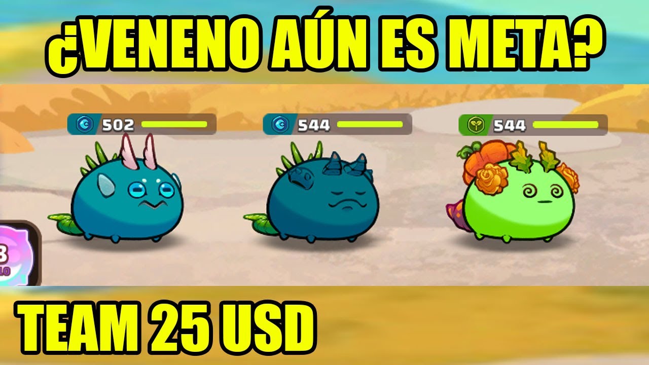¿EL TEAM VENENO AÚN ES META? | AXIE INFINITY CLASSIC