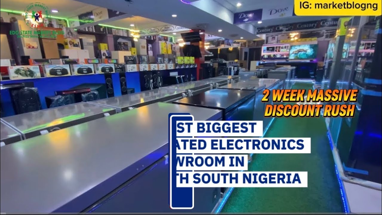 LATEST BIGGEST UPDATED ELECTRONICS SHOWROOM IN SOUTH SOUTH NIGERIA QUALITY&CHEAP DELIVERY NATIONWIDE