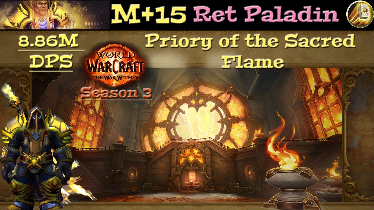 TWW S3 - M+15 Priory of the Sacred Flame - Templar Ret Paladin - 8.86M DPS