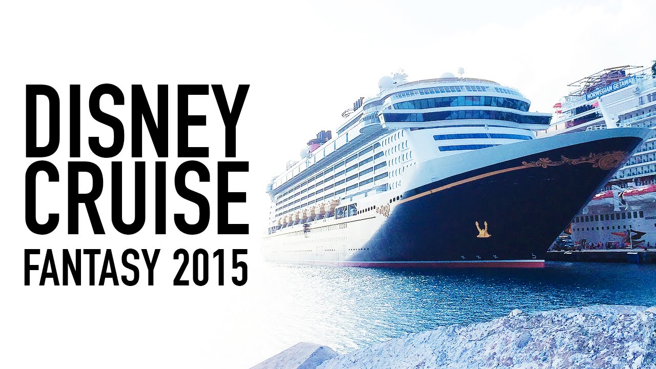 DISNEY FANTASY CRUISE 2015
