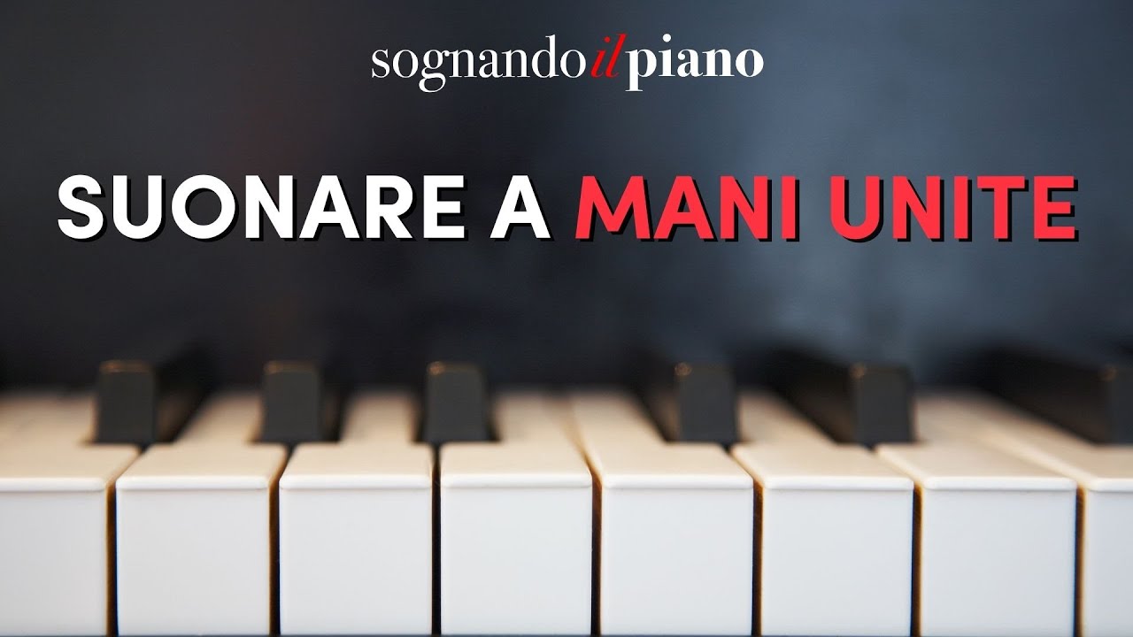 LEZIONE DI PIANO DA ZERO. SUONA CON 2 MANI!