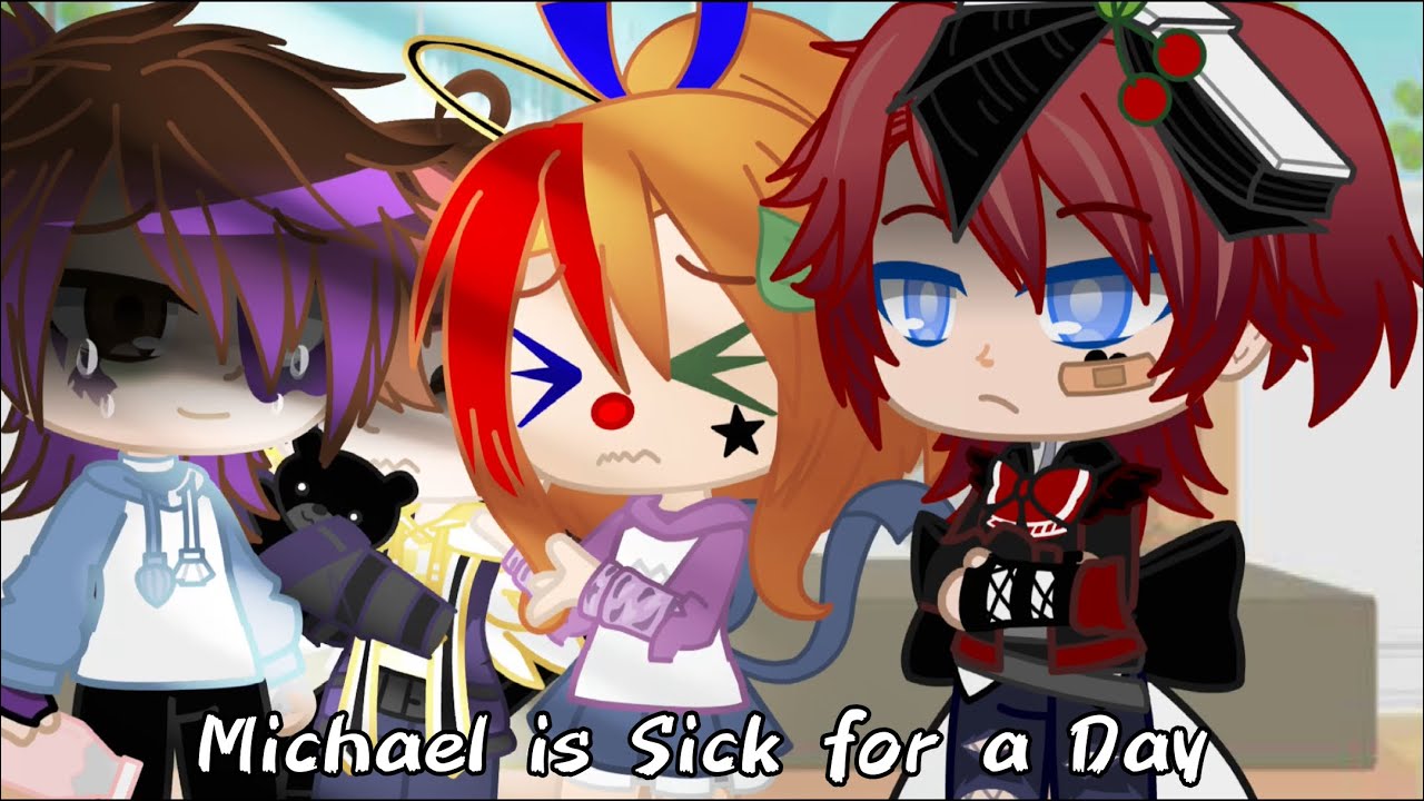 ||Michael Afton is Sick for a Day||Gacha Club Mini Movie||Enncheal||My AU!||Ft: Afton Family||FNaF||