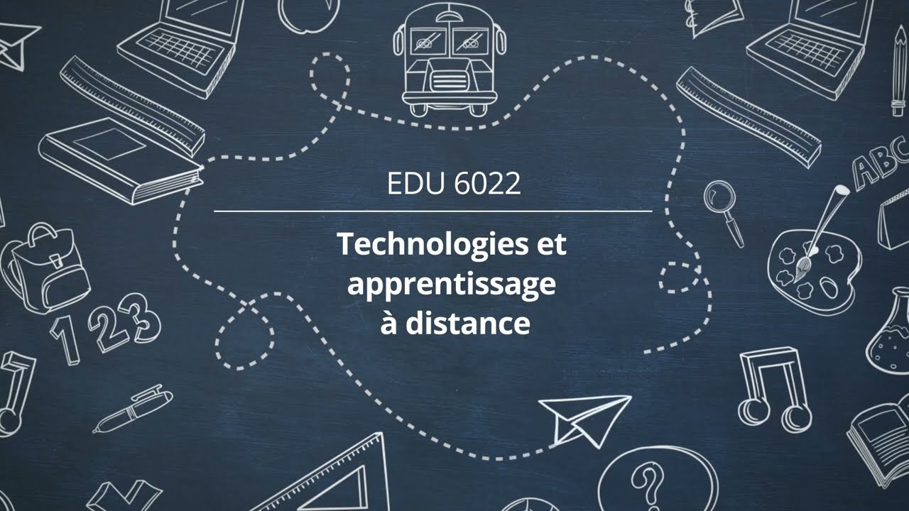 Cours EDU 6022 Technologies et apprentissage &agrave; distance