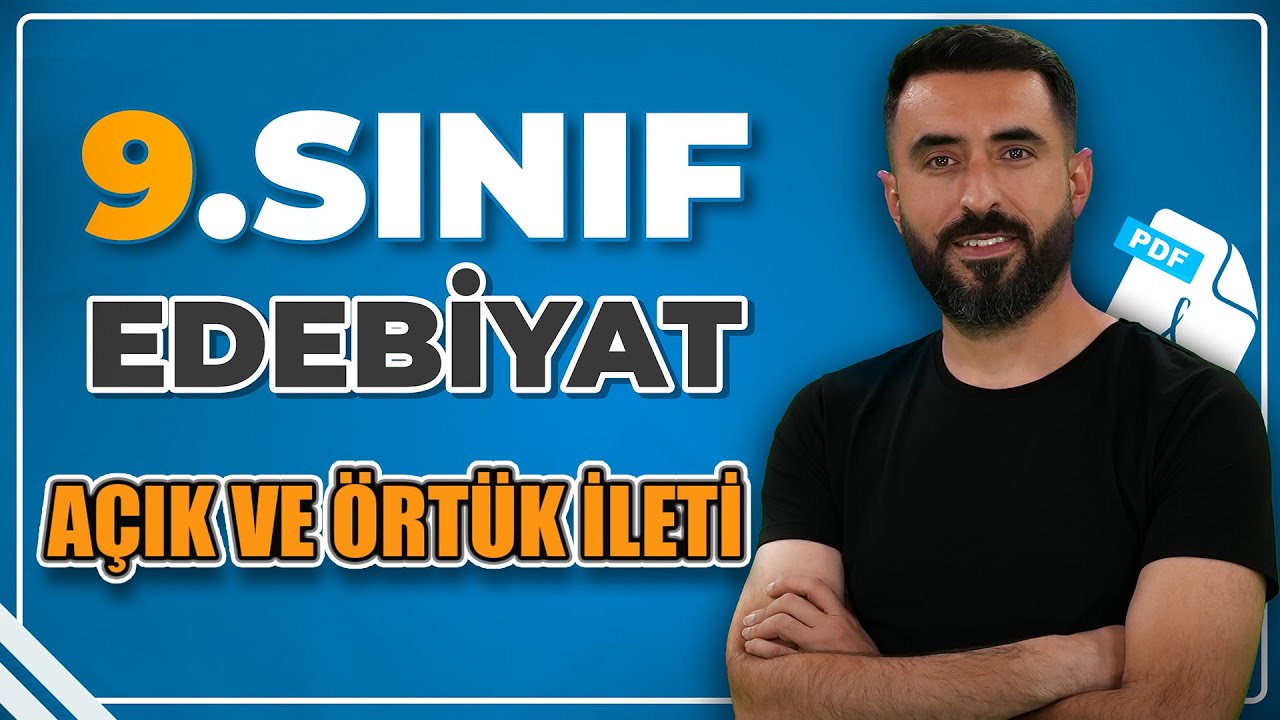 AÇIK İLETİ VE ÖRTÜK İLETİ NEDİR? I 9.Sınıf Sözün İnceliğİ / Deniz Hoca