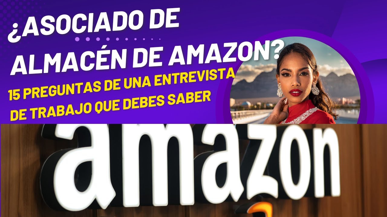 &iquest;Asociado de almac&eacute;n de Amazon? Entrevista de trabajo de 15 preguntas que debes saber. #entrevista