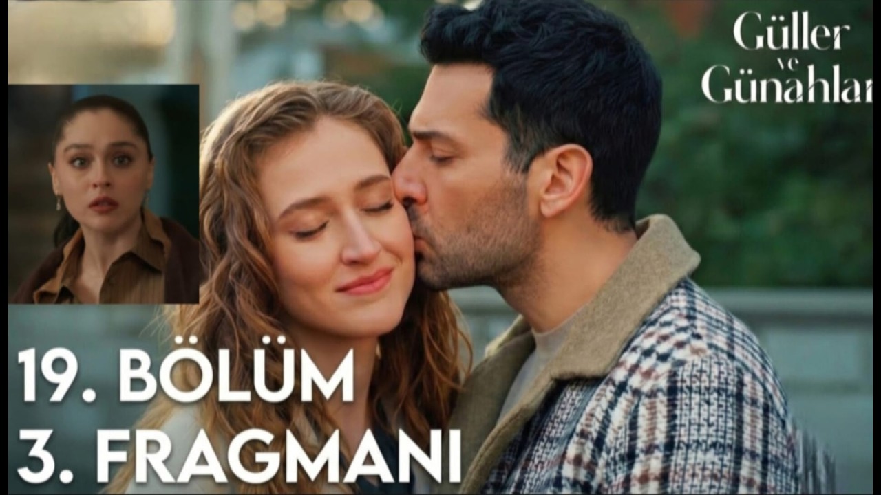 Güller ve Günahlar 19. Bölüm 3. Fragman | “Seni Seviyorum”… Affedilecek mi?