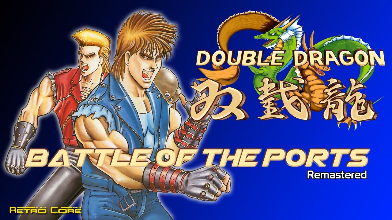 Battle of the Ports Remastered - Double Dragon (ダブルドラゴン) Show #347 - 60fps