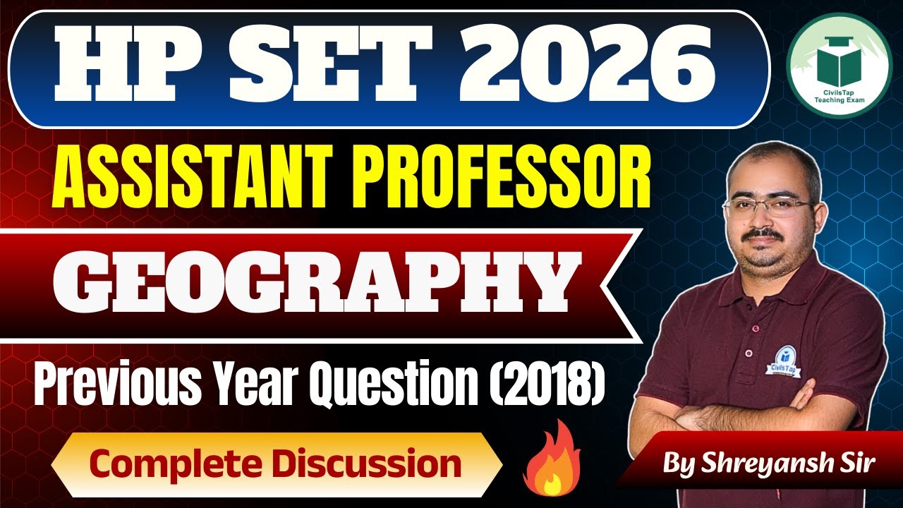 HP SET 2026 Assistant Professor | Geography PYQs 2018 | Complete Discussion | Civilstap