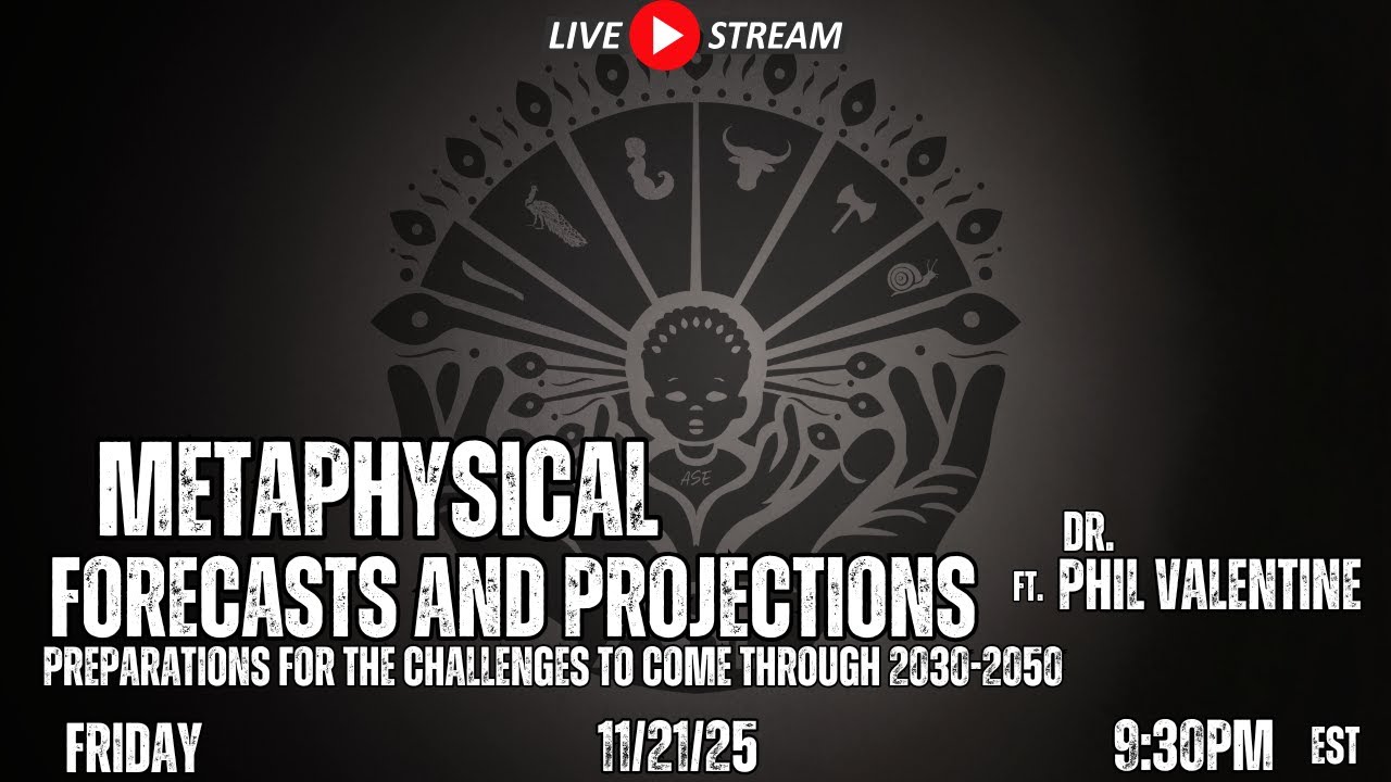 Metaphysical Forecasts and Projections Livestream ft. Dr. Phil Valentine