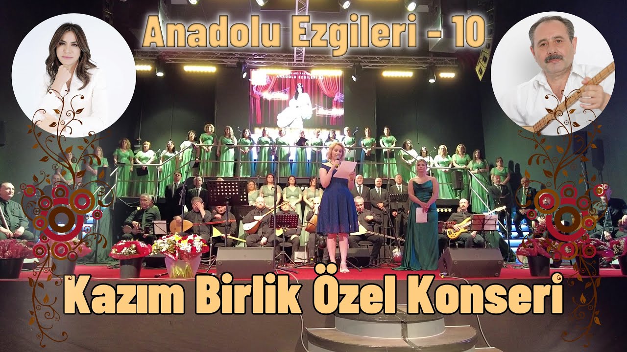 Anadolu Ezgileri 10 - Kazım Birlik Özel Konseri / Nazlı Öksüz ve Elif Yıldırım Misafir Sanatçı