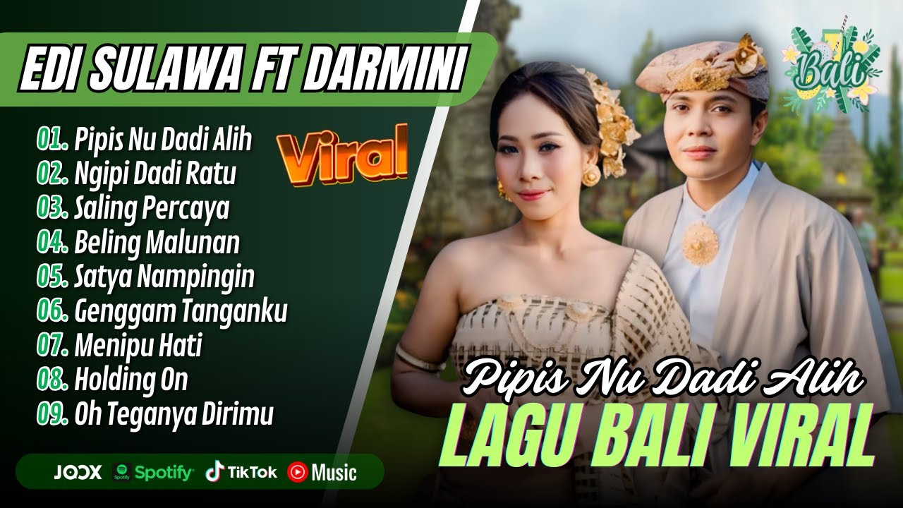 Edi sulawa ft Darmini - PIPIS NU DADI ALIH - NGIPI DADI RATU || LAGU BALI VIRAL TERPOPULER 2025
