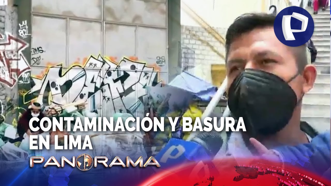 El gran problema de la contaminación y la basura en Lima