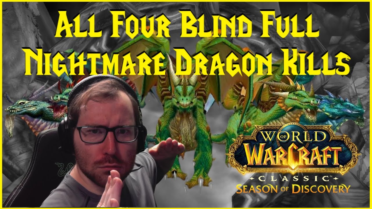 Season of Discovery: All Four Blind Full Nightmare Dragon Kills