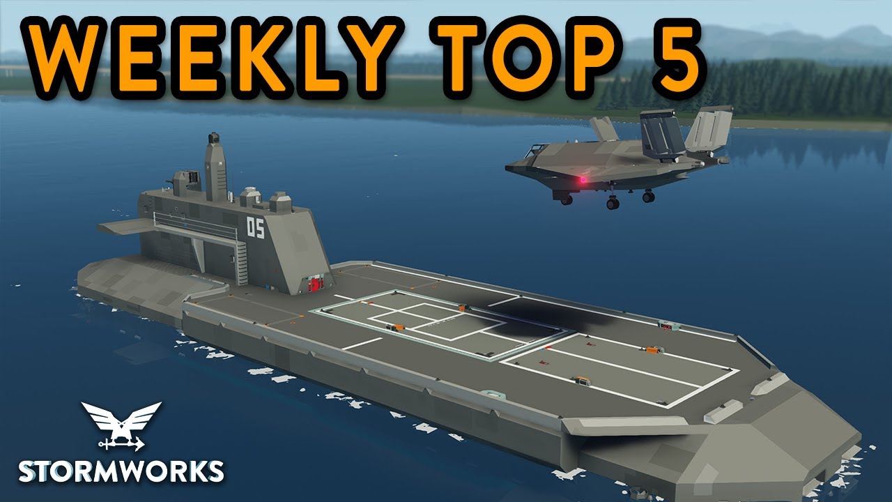 Stormworks Weekly Top 5 Workshop Creations - Episode 143