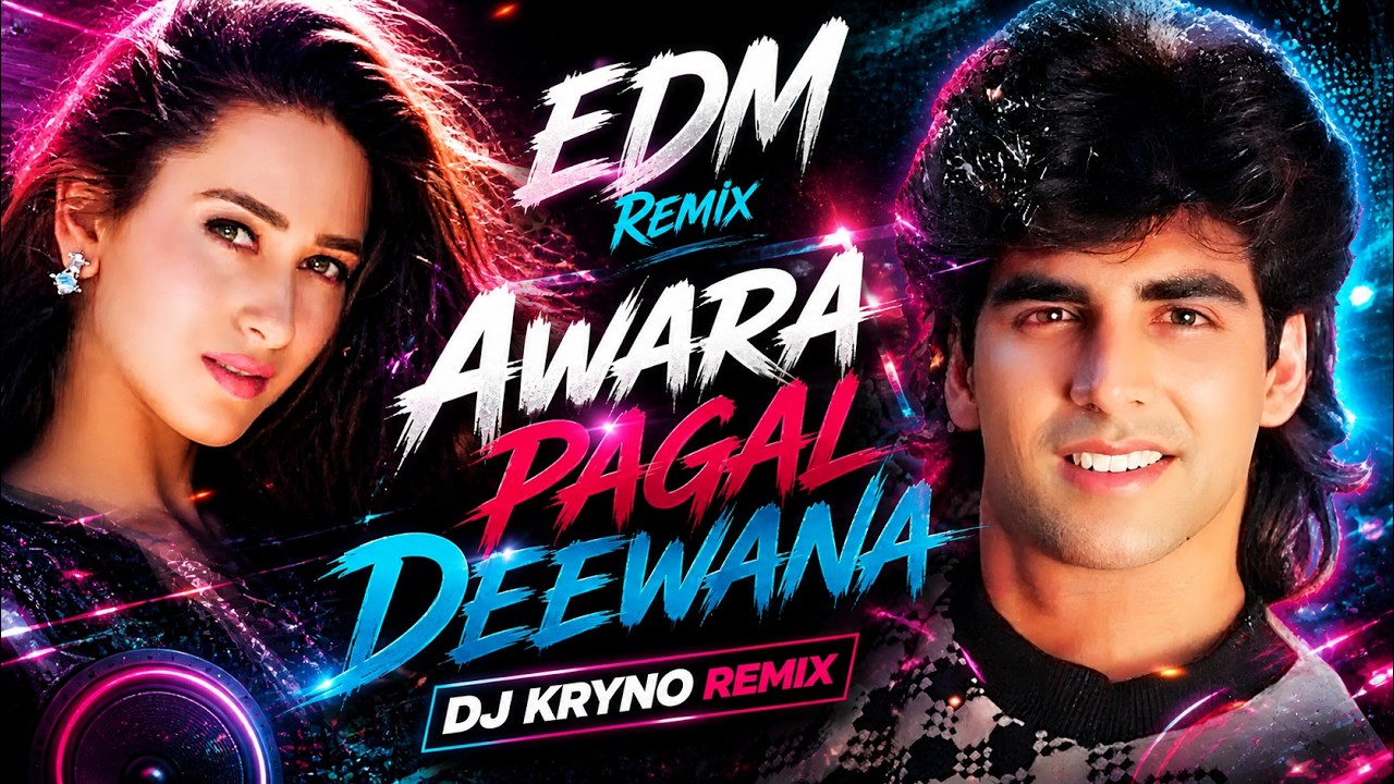 Awara Pagal Deewana (EDM Remix 2026) Hindi Party Dance Mix | DJ Kryno Remix