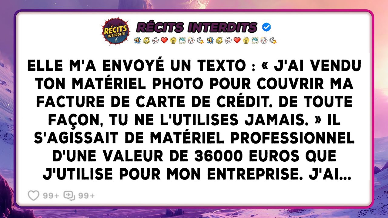 Elle A Envoyé Le Message Suivant : « J'ai Vendu Ton Matériel Photo Pour Payer Ma Facture De Carte...