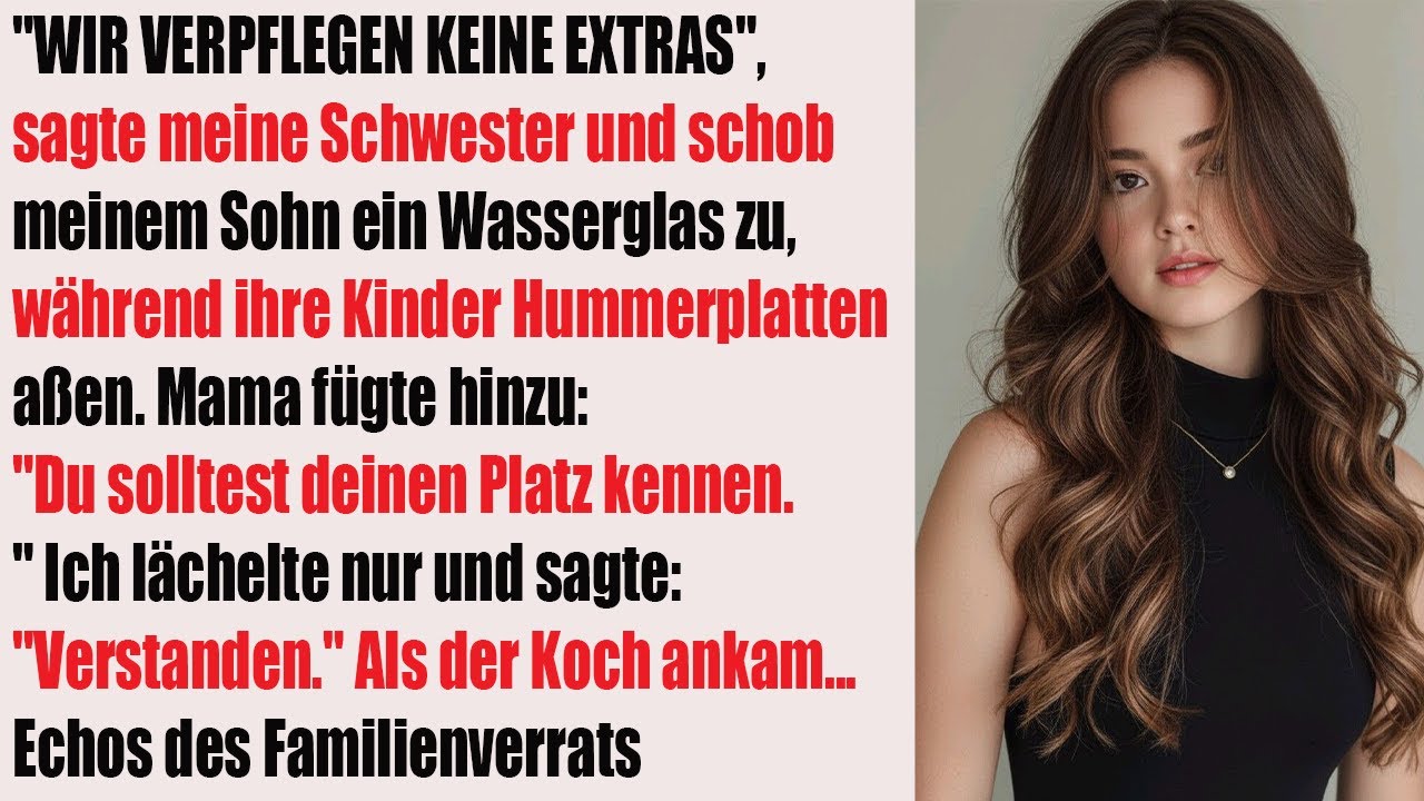 „Meine Schwester gab meinem Sohn nur Wasser, während ihre Kinder Hummer aßen“