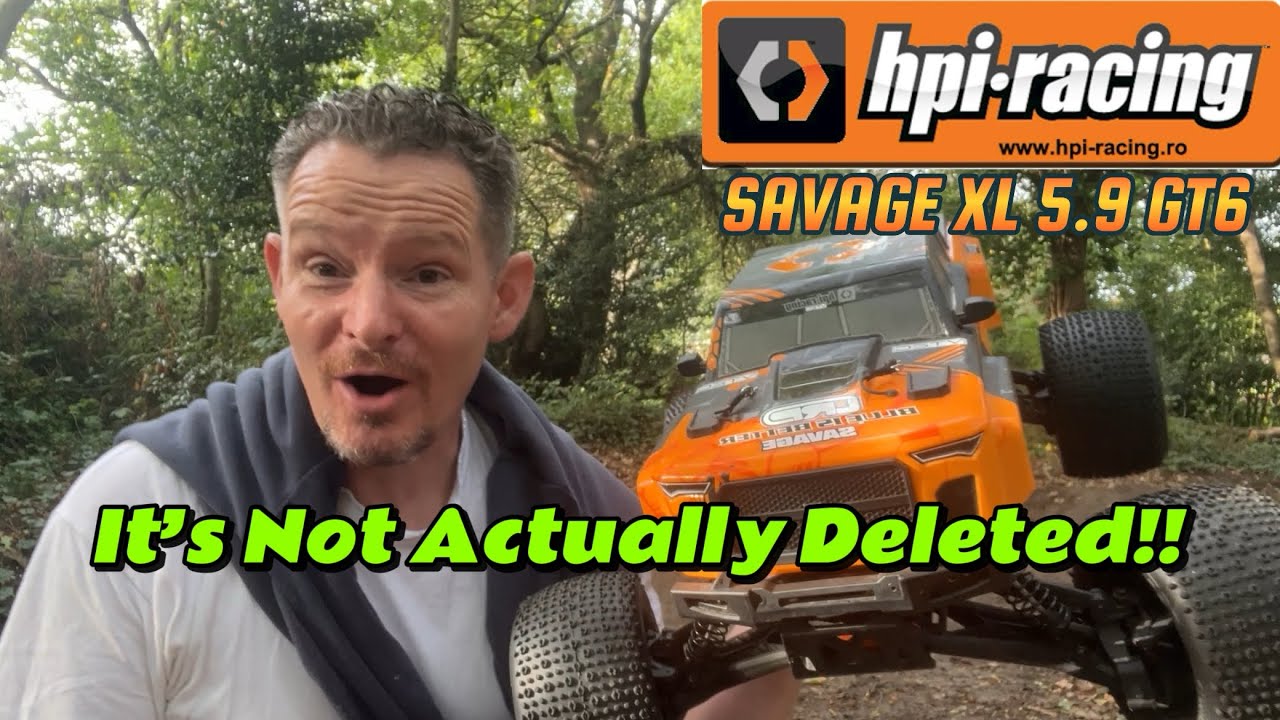 Why The HPI Savage is Not Actually Deleted 