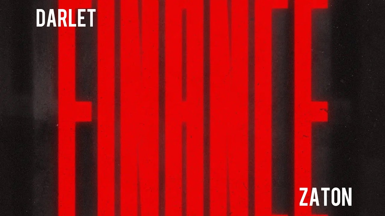 DARLET, ZATON &ndash;&nbsp;FINANCE (Official Audio)