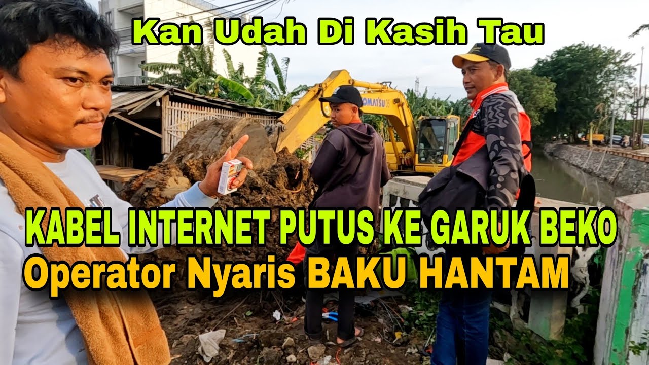OPERATOR BEKO NYARIS BAKU HANTAM DENGAN PETUGAS INTERNET, AKIBAT KABEL INTERNET PUTUS KENA BEKO