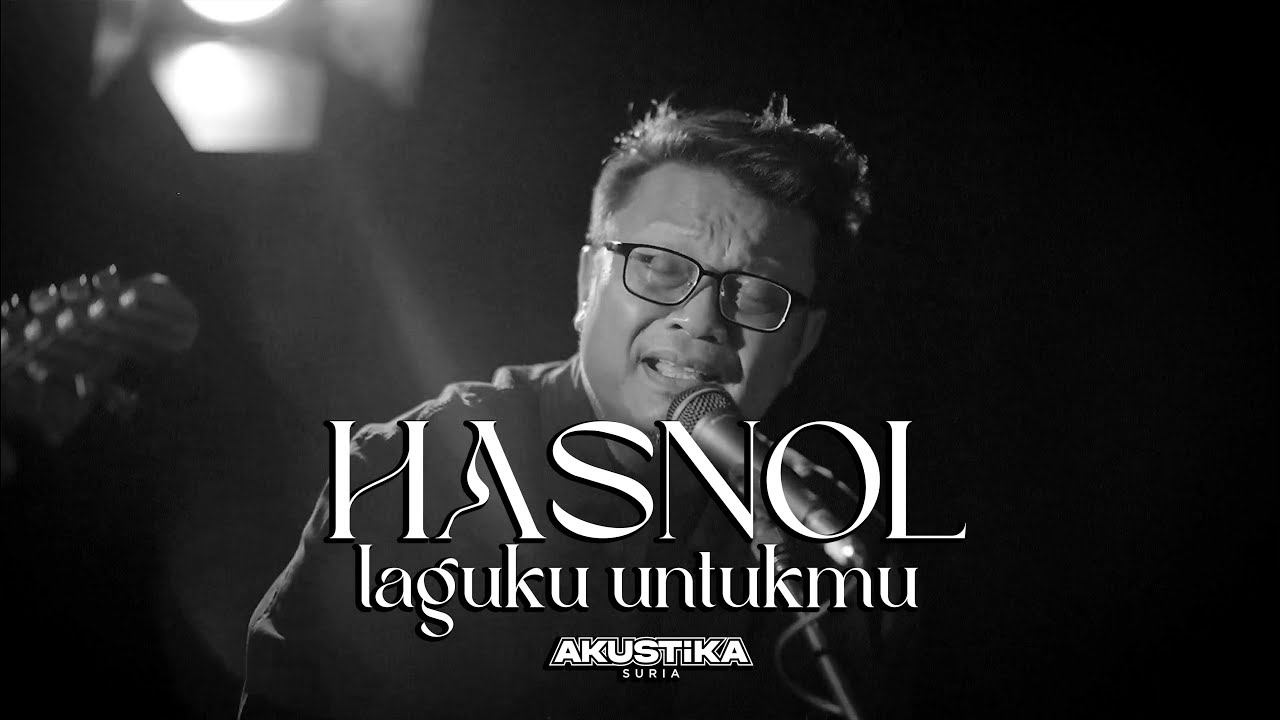Hasnol - Laguku Untukmu (LIVE) #Akustikasuria