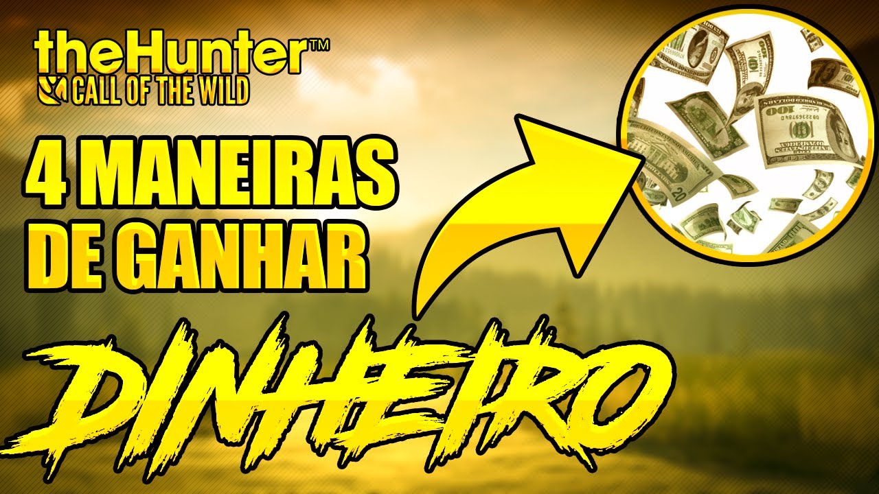 THE HUNTER CALL OF THE WILD DICAS - 4 MANEIRAS DE GANHAR DINHEIRO SENDO UM INICIANTE